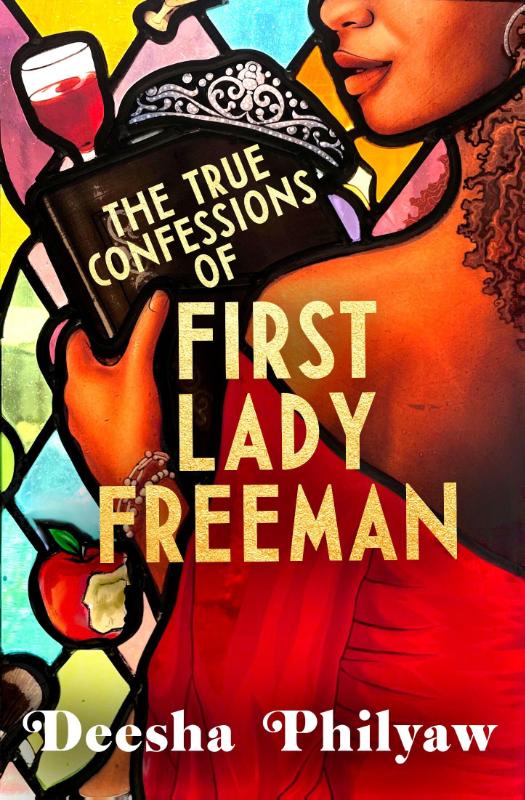 The True Confessions of First Lady Freeman – Deesha Philyaw – Paperback – ISBN 9781529935929
