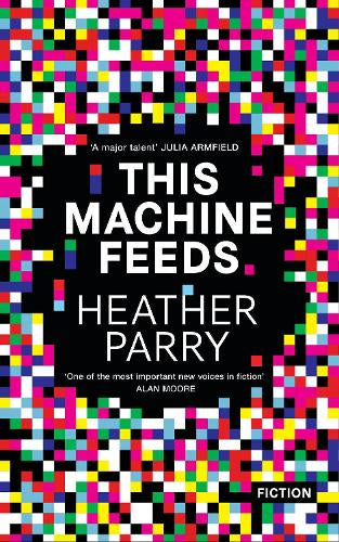 This Machine Feeds – Heather Parry – Paperback – ISBN 9781529938715