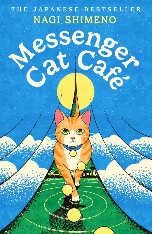 Messenger Cat Café – Nagi Shimeno – Paperback – ISBN 9781529963489