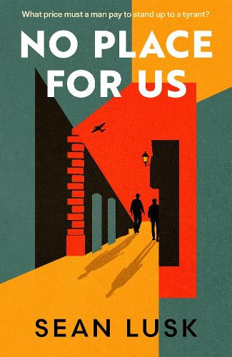 No Place for Us – Sean Lusk – Hardcover – ISBN 9781529979336