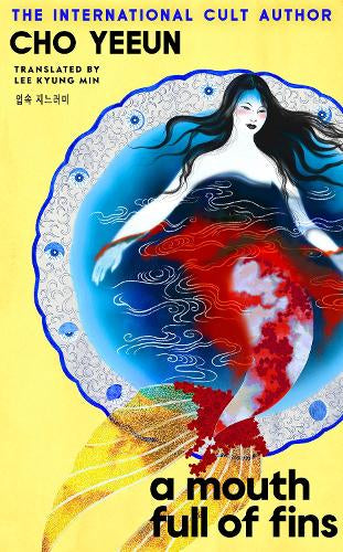 A Mouth Full of Fins – Cho Yeeun – Hardcover – ISBN 9781529983524