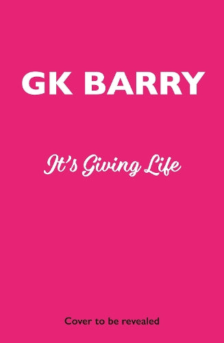 It's Giving Life – GK Barry – Hardcover – ISBN 9781529985627
