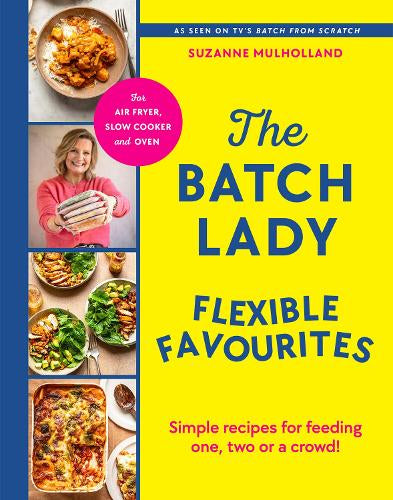 The Batch Lady Flexible Favourites – Suzanne Mulholland – Hardcover – ISBN 9781529986679