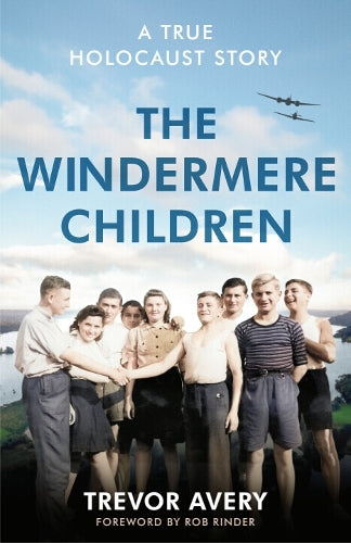 The Windermere Children – Trevor Avery – Hardcover – ISBN 9781529990959