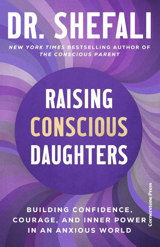 Raising Conscious Daughters – Shefali Tsabary – Paperback – ISBN 9781529994810