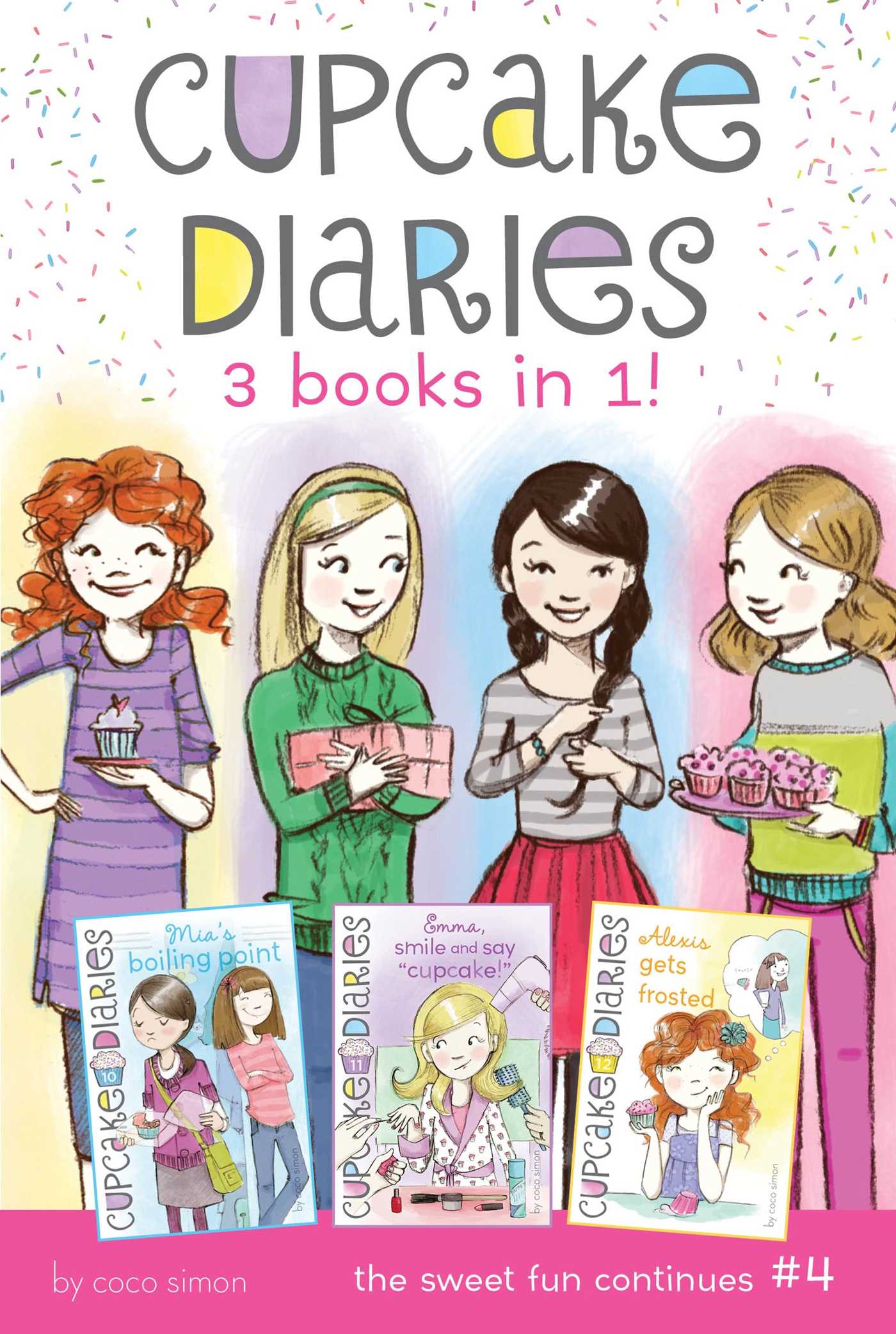 Cupcake Diaries 3 Books in 1! #4 - Mia's Boiling Point; Emma, Smile and Say "Cupcake!