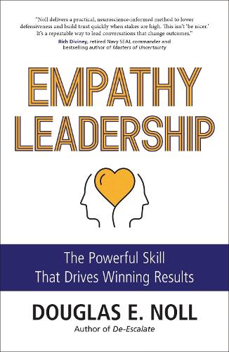 Empathy Leadership - The Powerful Skill That Drives Winning Results