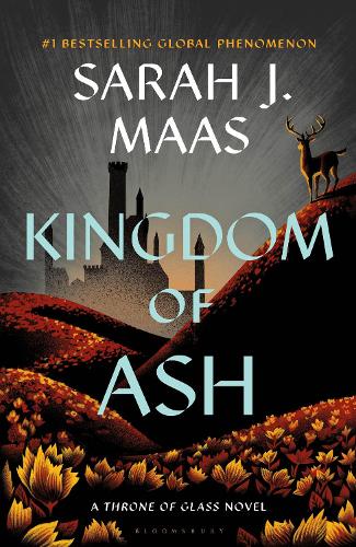 Kingdom of Ash - A Throne of Glass Novel