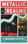 Metallic Realms - A Novel
