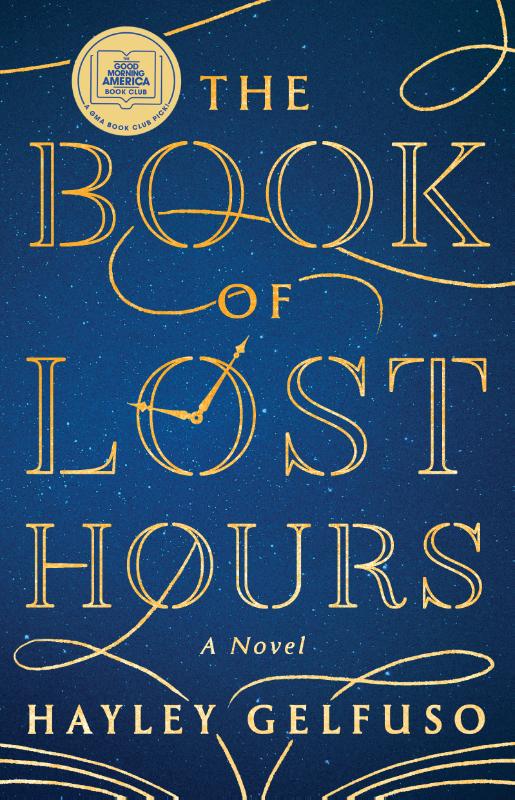 The Book of Lost Hours - A GMA Book Club Pick (a Novel)
