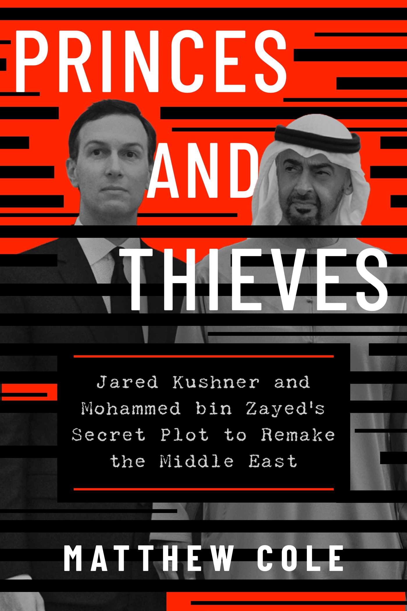 Princes and Thieves - Jared Kushner and Mohammed bin Zayed's secret plot