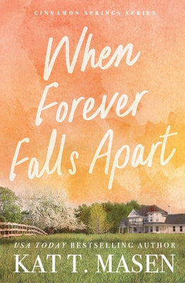 When Forever Falls Apart - A Novel