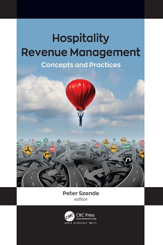 Hospitality Revenue Management: Concepts and Practices - Concepts and Practices