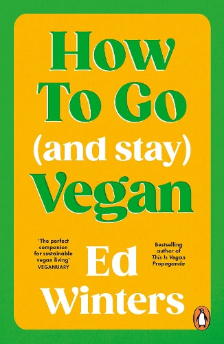 How to Go (and Stay) Vegan – Ed Winters – Paperback – ISBN 9781785045851