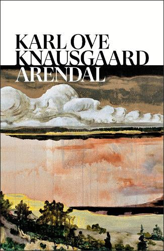 Arendal – Karl Ove Knausgaard – Paperback – ISBN 9781787305557