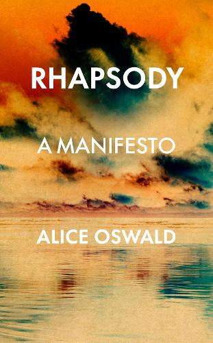 Rhapsody – Alice Oswald – Hardcover – ISBN 9781787332218