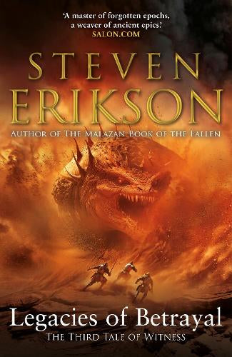 Legacies of Betrayal: The Third Tale of Witness – Steven Erikson – Hardcover – ISBN 9781787632844