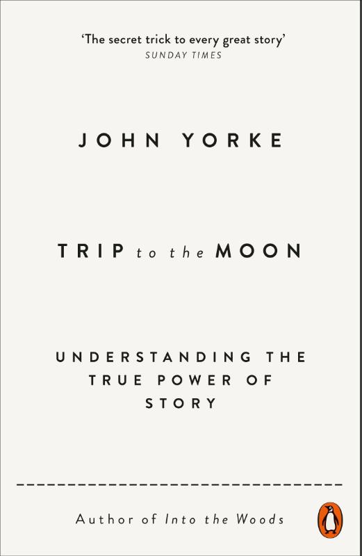 Trip to the Moon – John Yorke – Paperback – ISBN 9781802062281