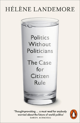 Politics Without Politicians – Hélène Landemore – Paperback – ISBN 9781802063370