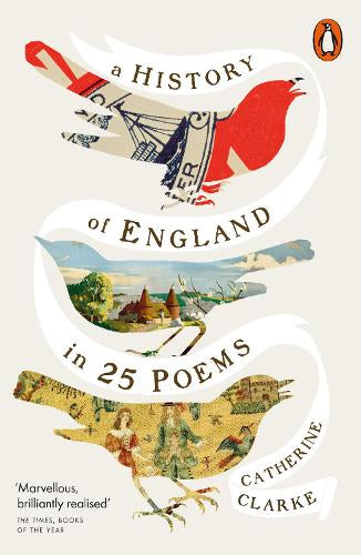 A History of England in 25 Poems – Catherine Clarke – Paperback – ISBN 9781802069617