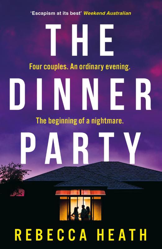 The Dinner Party - An addictive psychological thriller with a true-crime twist set in Australia