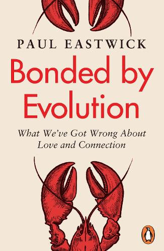 Bonded by Evolution – Paul Eastwick – Paperback – ISBN 9781804945384