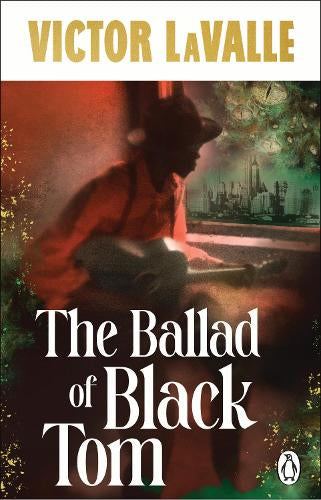 The Ballad of Black Tom – Victor LaValle – Paperback – ISBN 9781804999899
