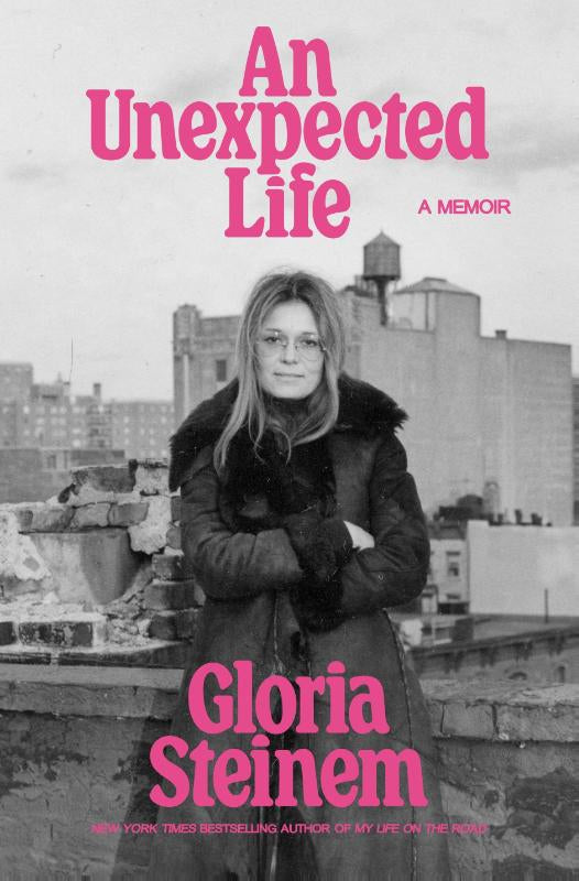 An Unexpected Life – Gloria Steinem – Paperback – ISBN 9781807840440