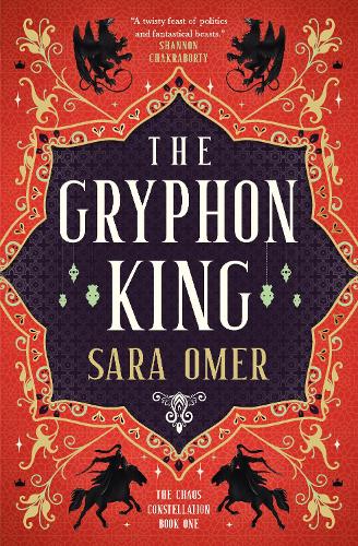 The Chaos Constellation - The Gryphon King - The Chaos Consstellation Book One