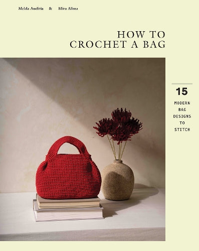 How to Crochet a Bag - 15 Modern Bag Designs to Stitch