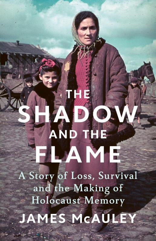 The Shadow and the Flame – James McAuley – Hardcover – ISBN 9781847927385