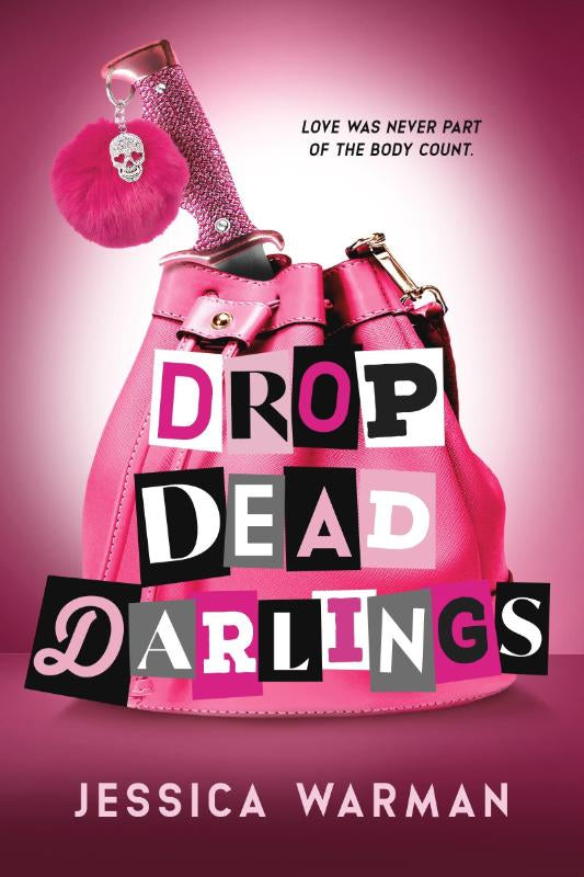 Drop Dead Darlings – Jessica Warman – Hardcover – ISBN 9781911753520
