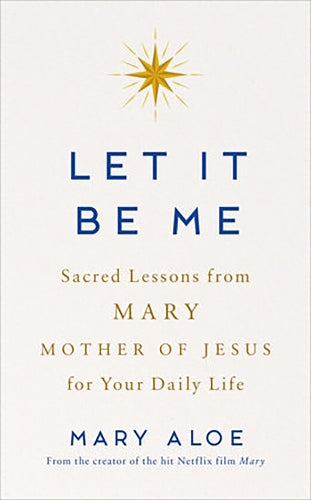 Let It Be Me – Mary Aloe – Paperback – ISBN 9781911764120