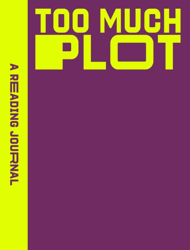 A Reading Journal: Too Much Plot - Plot lovers reading journal, Book review log, Track your reading progress, A5 Reading Log Notebook