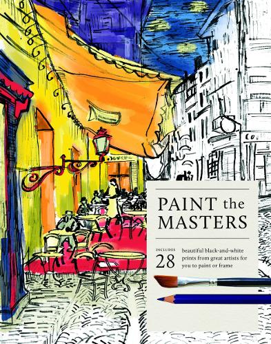 Paint the Masters - 28 beautiful black-and-white posters from great artists for you to paint or frame