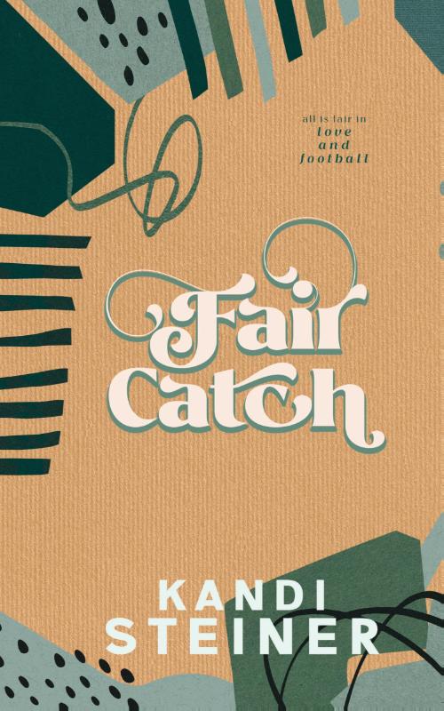 Boekomslag Fair Catch van Kandi Steiner – ISBN 9781960649355