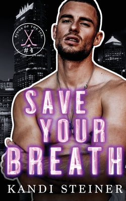 Boekomslag Steiner, K: Save Your Breath van Kandi Steiner – ISBN 9781960649607