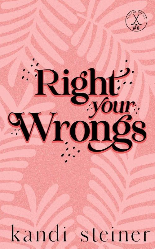 Boekomslag Right Your Wrongs van Kandi Steiner – ISBN 9781960649829