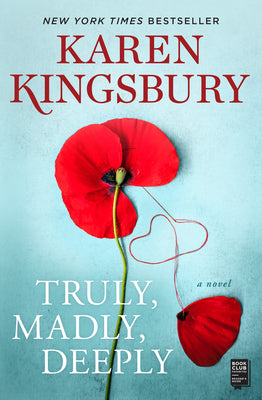 Truly, Madly, Deeply - A Novel