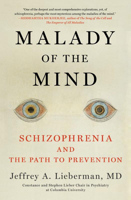 Malady of the Mind - Schizophrenia and the Path to Prevention