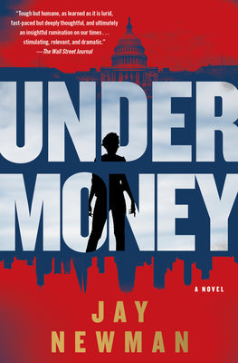 Undermoney - A Novel