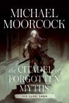 The Citadel of Forgotten Myths - The Elric Saga Vol. 3