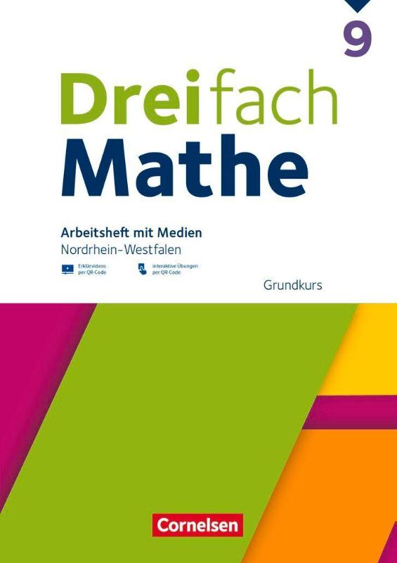 Dreifach Mathe 9. Schuljahr - Ausgabe 2022 - Grundkurs - Nordrhein-Westfalen - Arbeitsheft mit Medien und Lösungen - Inkl. Erklärvideos und interaktiven Übungen
