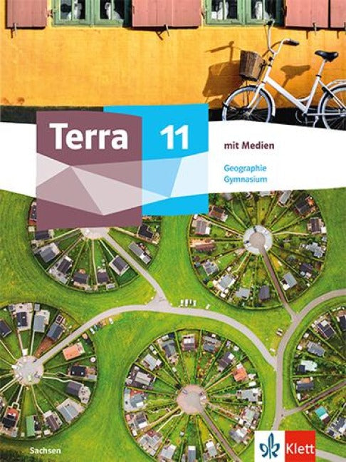 Terra Geographie 11. Schulbuch mit Medien Klasse 11. Ausgabe Sachsen Gymnasium - Schulbuch mit Medien Klasse 11