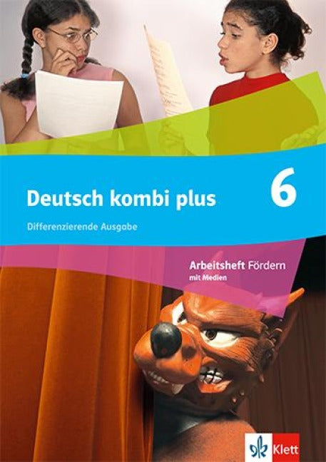 Deutsch kombi plus 6. Arbeitsheft Fördern Klasse 6. Differenzierende Ausgabe Nordrhein-Westfalen - Arbeitsheft Fördern mit Medien Klasse 6