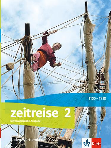 Zeitreise 2. Schulbuch Klasse 7/8. Differenzierende Ausgabe Baden-Württemberg - Schulbuch mit Medien Klasse 7/8