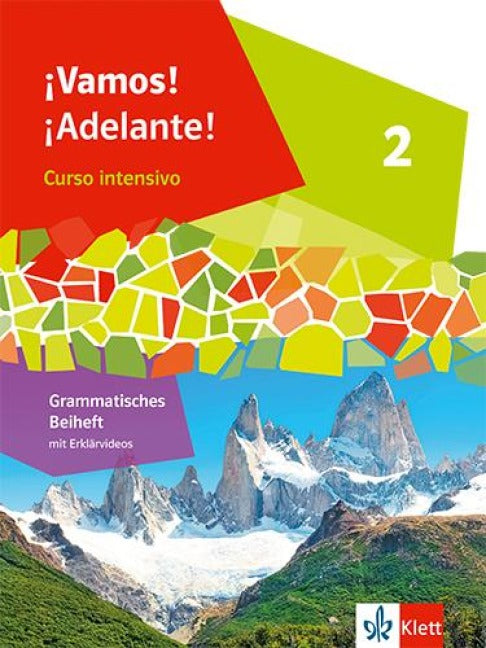 ¡Vamos! ¡Adelante! Curso intensivo 2. Grammatisches Beiheft 2. Lernjahr - Grammatisches Beiheft 2. Lernjahr