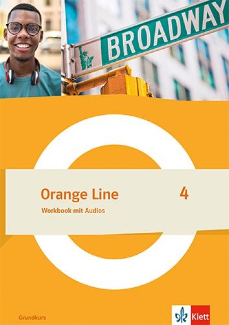 Orange Line 4 Grundkurs. Workbook mit Audios Klasse 8 - Workbook mit Audios Klasse 8