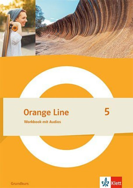 Orange Line 5 Grundkurs. Workbook mit Audios Klasse 9 - Workbook mit Audios Klasse 9