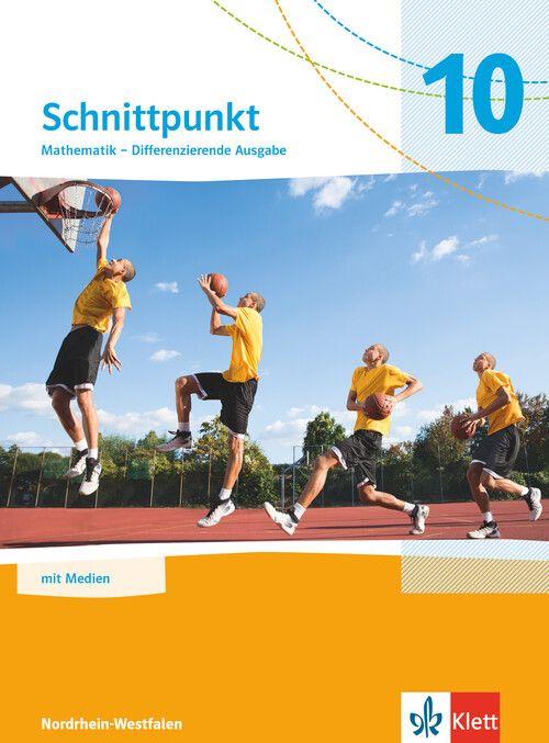 Schnittpunkt Mathematik 10. Schulbuch mit Medien Klasse 10. Differenzierende Ausgabe Nordrhein-Westfalen - Schulbuch mit Medien Klasse 10